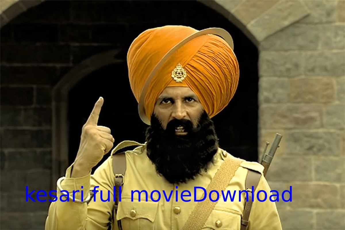 kesari full movie hindi download filmyzilla