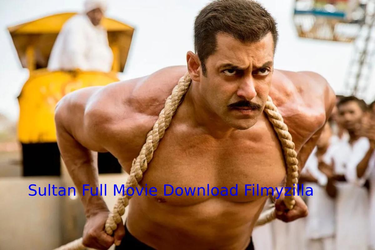 Sultan Full Movie Download Filmyzilla