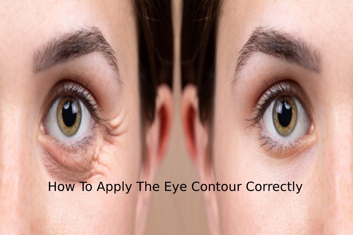How To Apply The Eye Contour Correctly