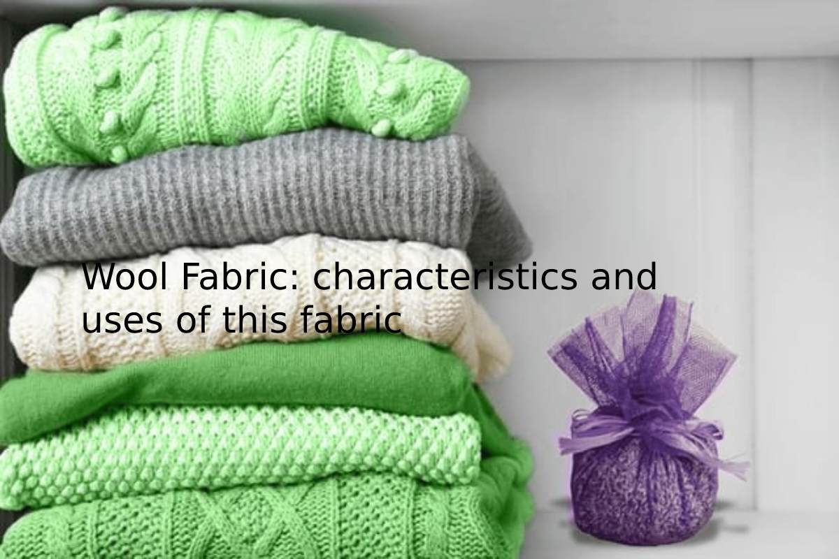 Wool Fabric: characteristics and uses of this fabric