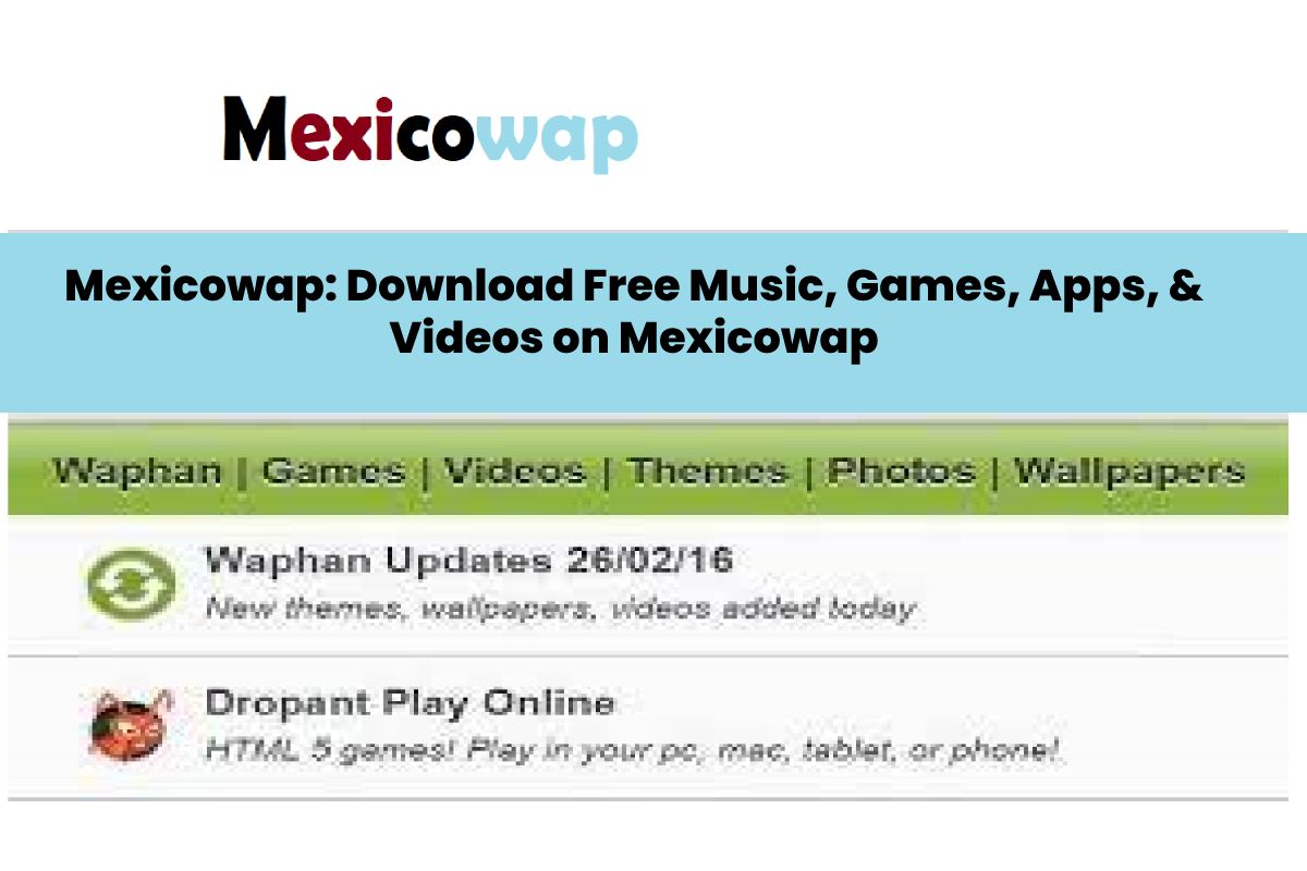 Mexicowap: Download Free Music, Games, Apps, & Videos on Mexicowap