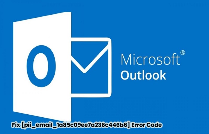 Fix [pii_email_1a85c09ee7a236c446b6] pii_email_1a85c09ee7a236c446b6Error Code