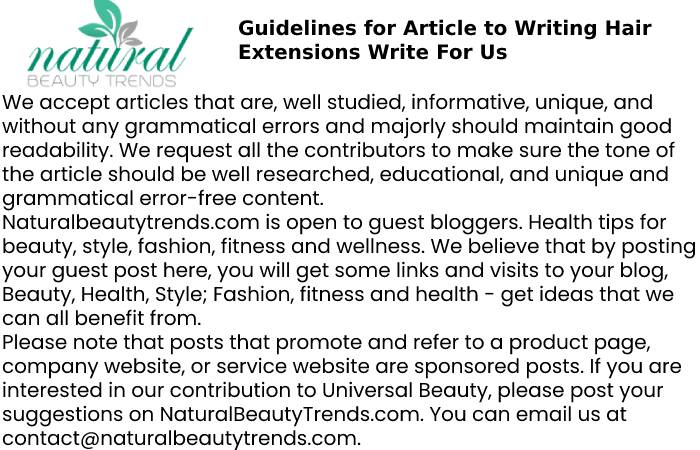 Hair Extensions Write For Us – Contribute And Submit Guest Post (3)