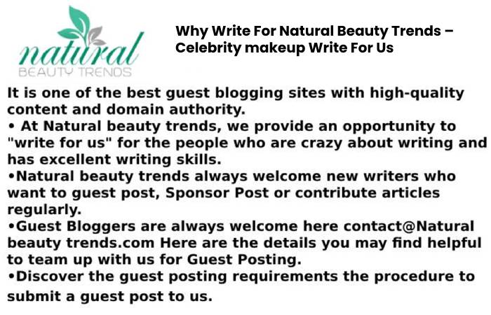 Why Write For Natural Beauty Trends – Celebrity makeup Write For Us