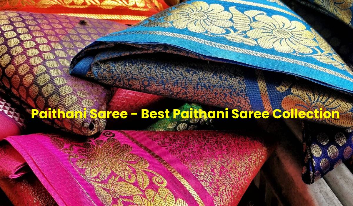 Paithani Saree – Best Paithani Saree Collection