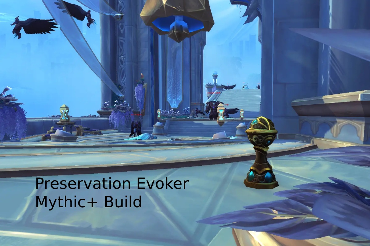 Preservation Evoker Mythic+ Build